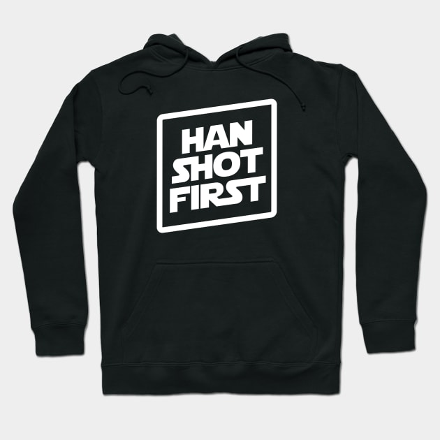 Han Shot First Hoodie by Me And The Moon